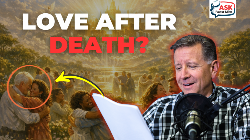 Will You Know Your Spouse in Heaven?