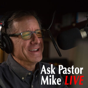 Ask Pastor Mike Live Podcast art