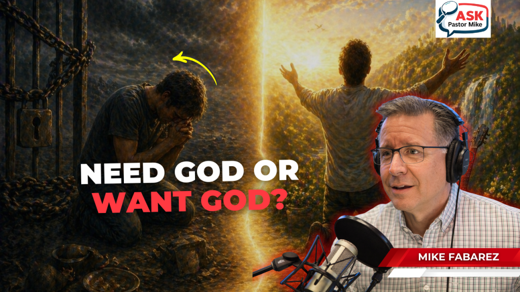 Do You Need God or Want God?