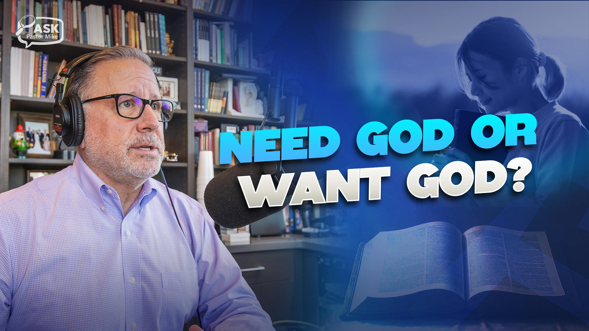 Do You Need God or Want God?